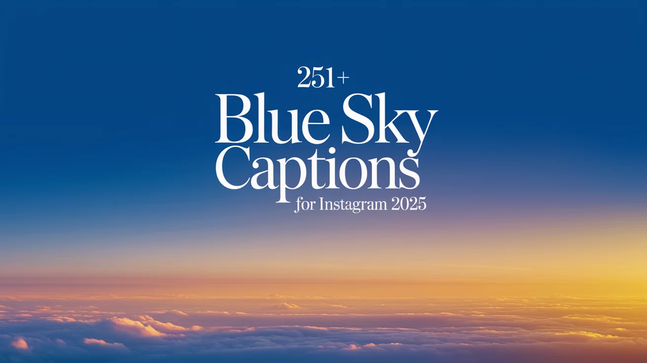 Blue Sky Captions for Instagram
