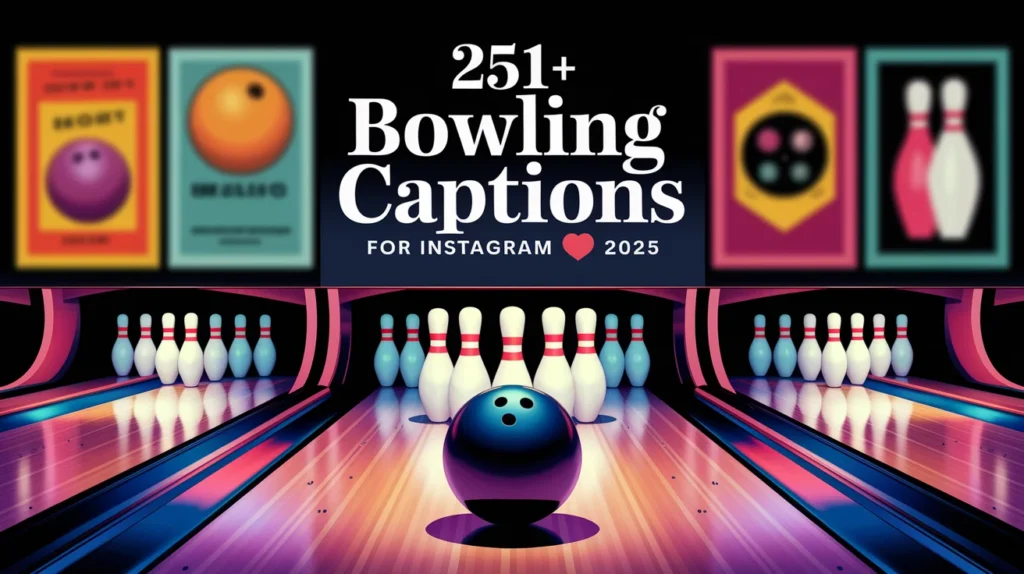 Bowling Captions for Instagram